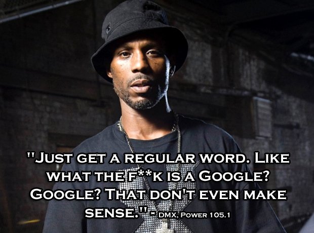 Yeah Who Are The Idiots That Came Up With Google Anyway 20 Of The 